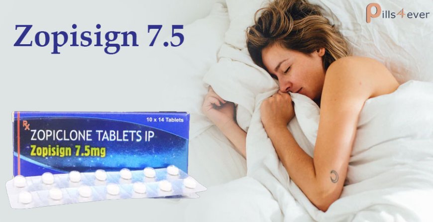 Zopisign 7.5 (Zopiclone) Sleeping Pills - pills4ever