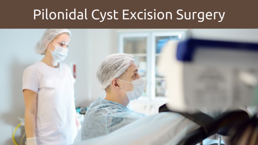The Role of Robotics in Pilonidal Cyst Excision Surgery
