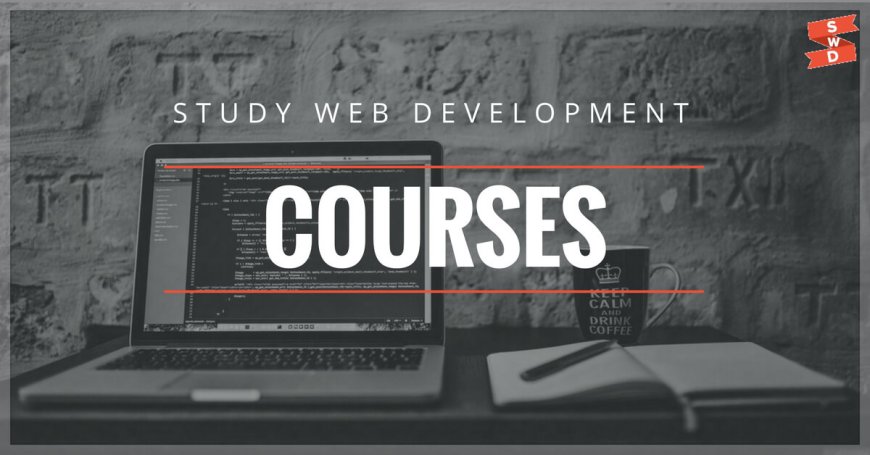 Web Development Courses: A Beginner's Guide