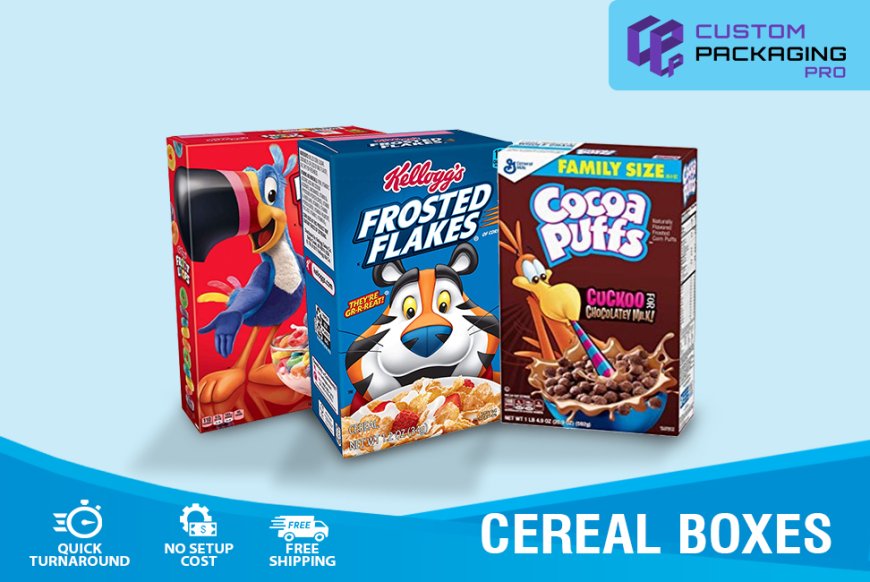 Preserve Your Food Items with the Top Quality of Cereal Boxes