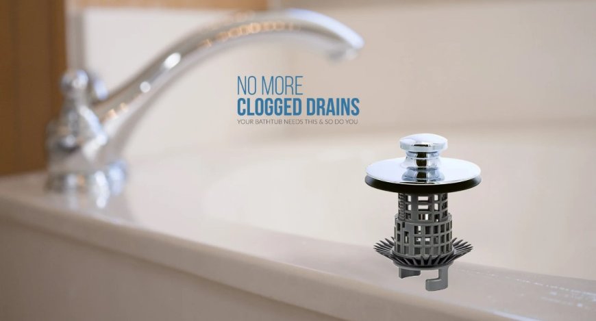 Top Tips for Purchasing the Perfect Bathtub Drain Stopper Online