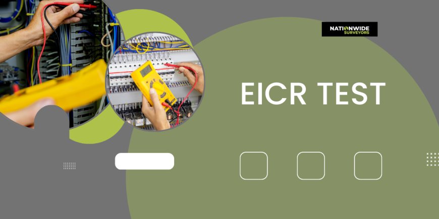 Stay Compliant with EICR Test from Nationwide Surveyors