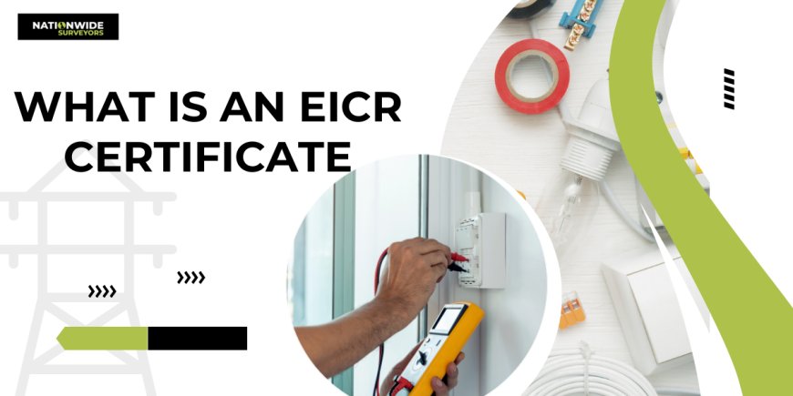 Nationwide Surveyors Explains: What is an EICR Certificate