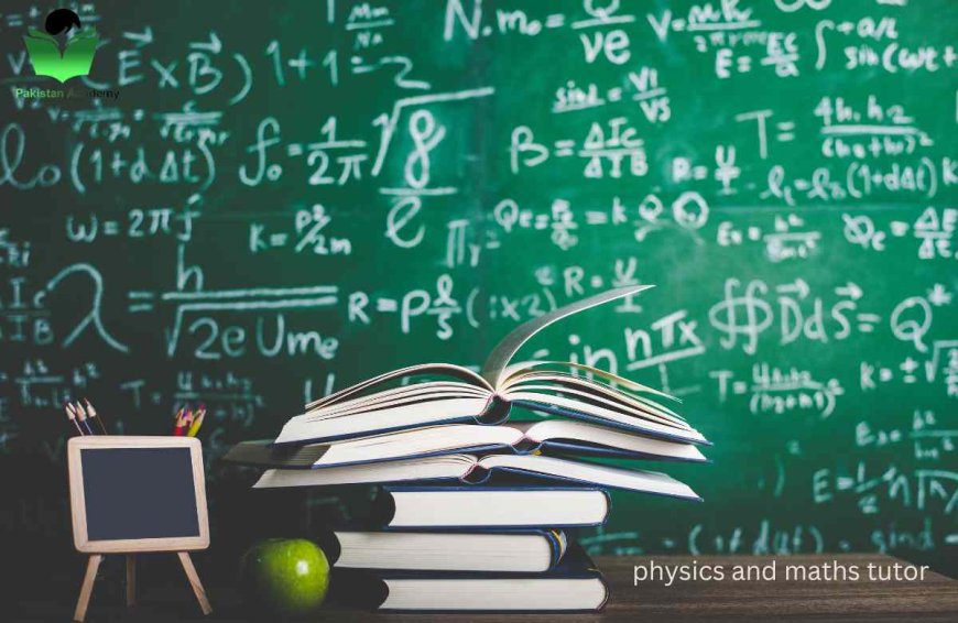 Expert Physics and Maths Tutoring Services