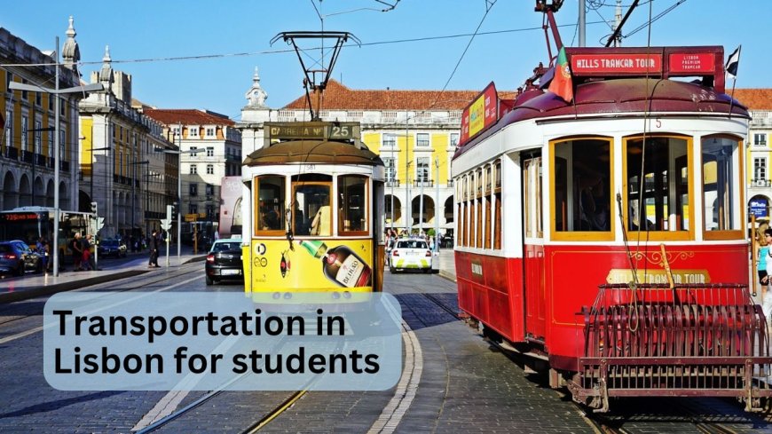Transportation in Lisbon for students 