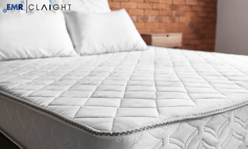 Mattress Market Size, Share, Growth, Outlook, Industry Report and Forecast 2024-2032