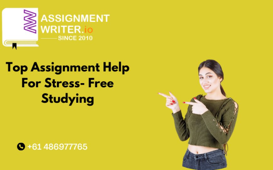 Top Assignment Help: Quality Assistance for All Subjects