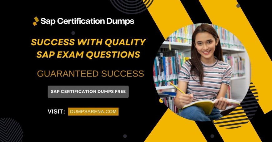 DumpsArena: Premium SAP Exam Resources