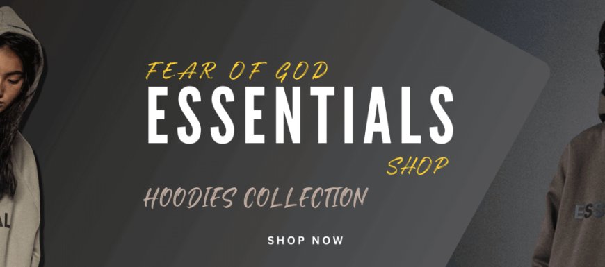 Essentials Hoodie: A Fashion Revolution