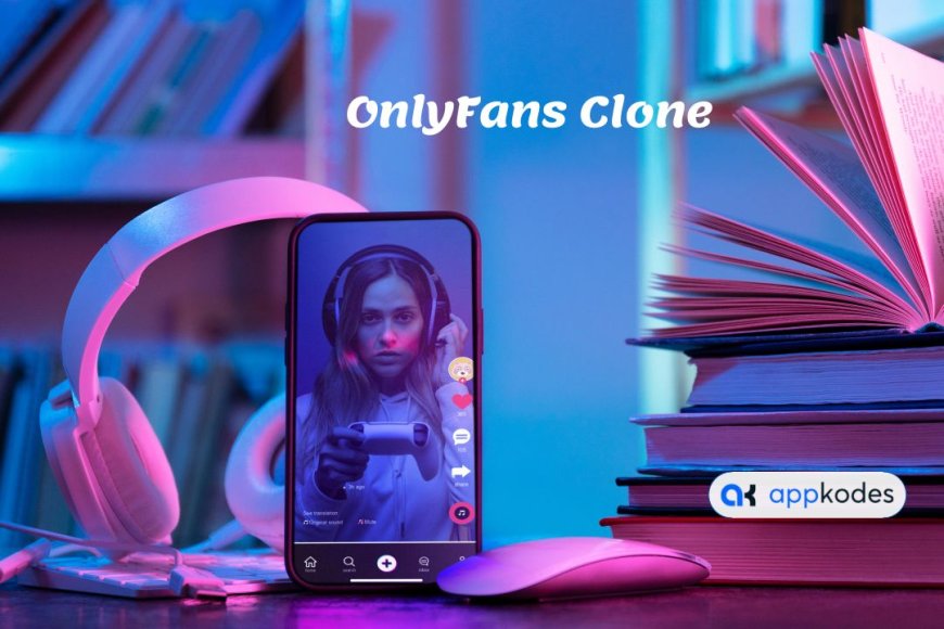 Launch Your Own Subscription Platform: OnlyFans Clone Guide