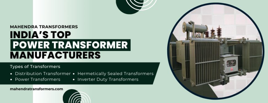 Top 5 Power Transformer Manufacturers, Company in India