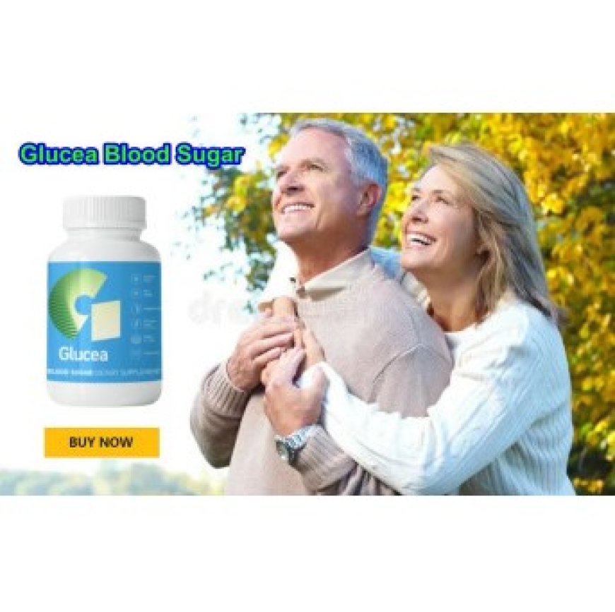 Glucea Blood Sugar Support  - Top 10 Ingredients in Glucea for Blood Sugar Health