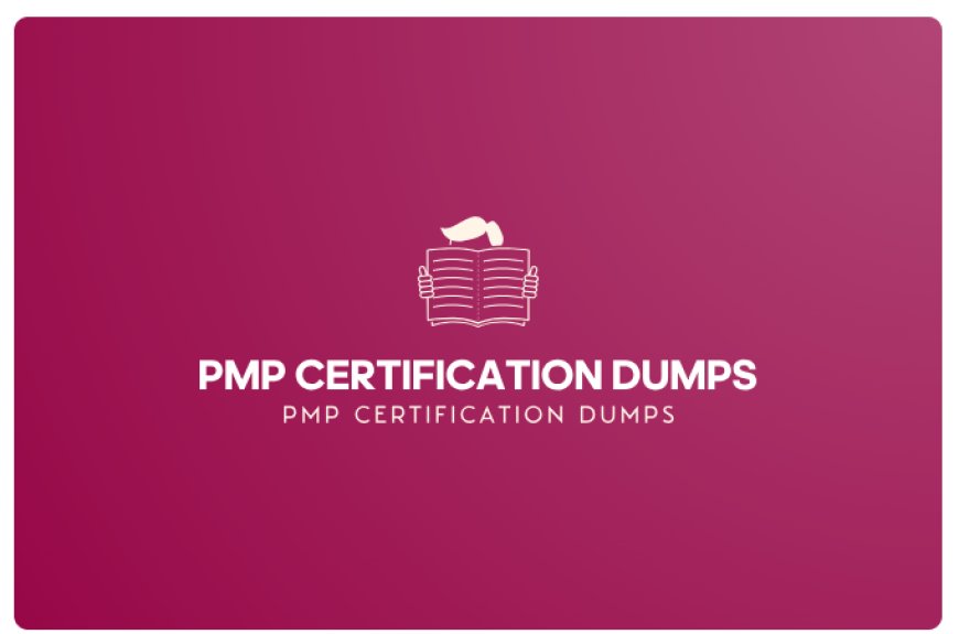 Top Strategies for Using DumpsBoss PMP Certification Dumps for PMI PMP Exam