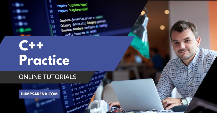 C++ Certification Practice on DumpsArena