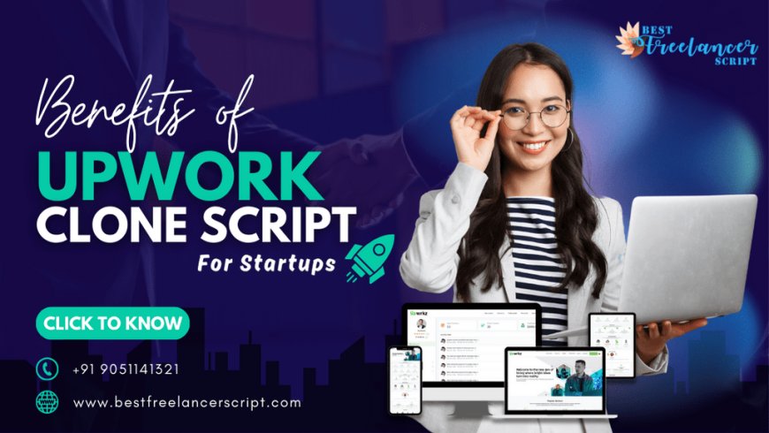 Launch Your Own Freelance Marketplace with an Upwork Clone Script