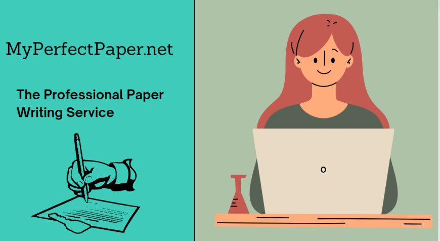 MyPerfectPaper.net: The Professional Paper Writing Service