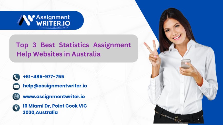 Top 3 Best Statistics Assignment Help Websites in Australia