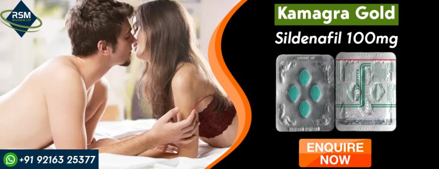 Ideal Treatment for Male Erection Challenges With Kamagra Gold