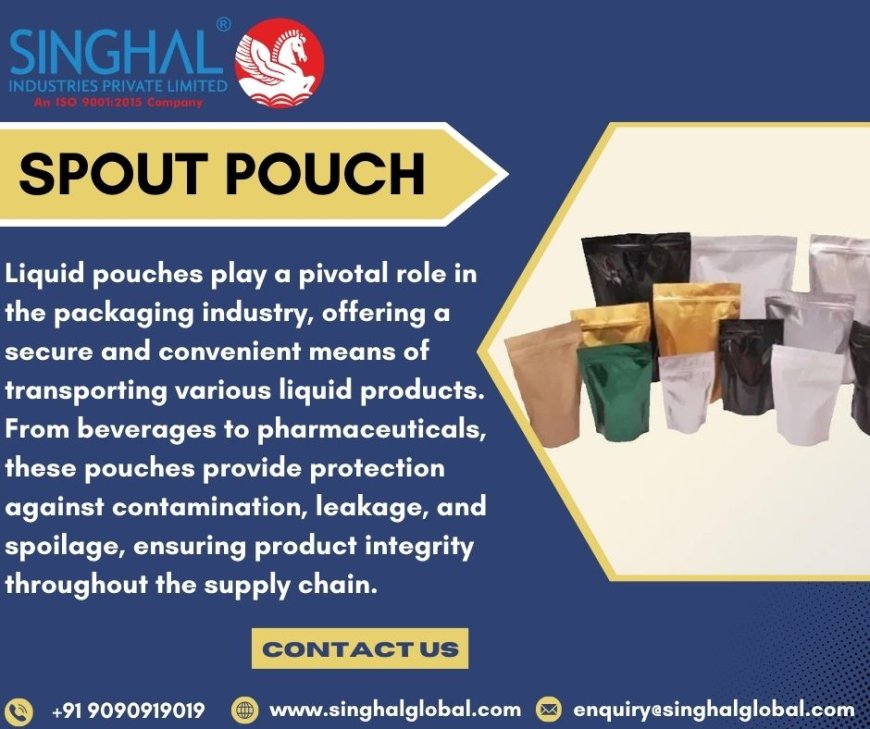 Choosing the Right Spout Pouch for Your Product: Size, Material, and Closure Options