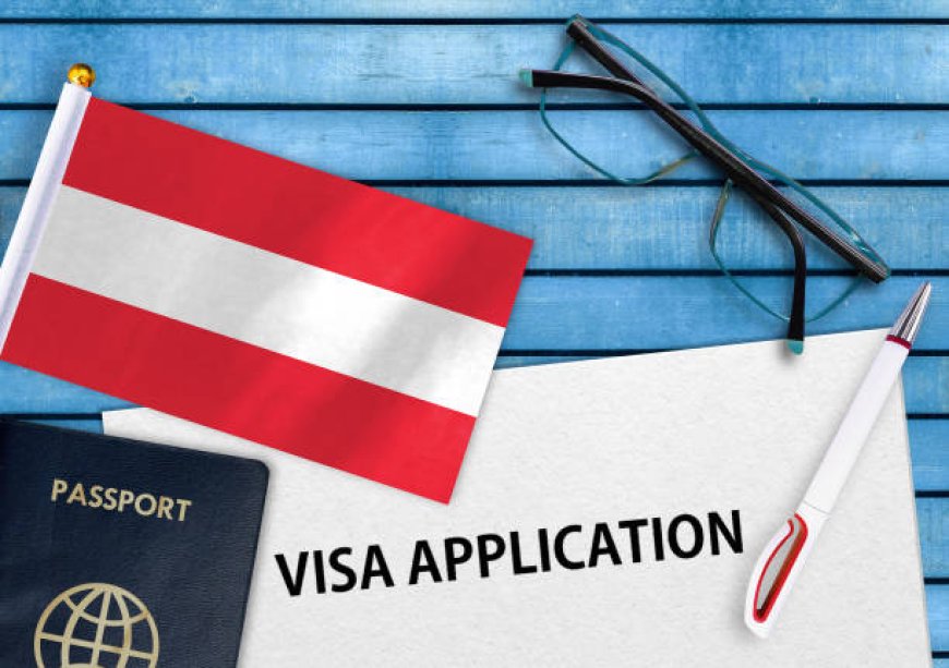 Austria Visa Requirements: What You Need to Know