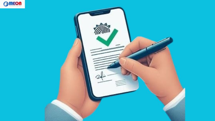 8 Major Benefits of Aadhaar eSign Service for Financial Agreements