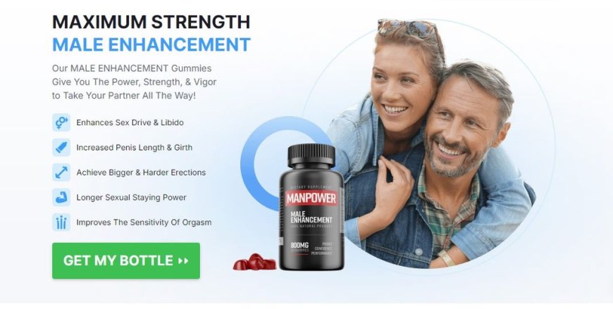 ManPower Male Enhancement Gummies Australia :- How Do ManPower Gummies Work for Men’s Health in Australia?