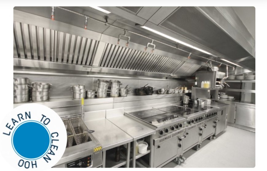 Master the Art of Kitchen Exhaust Hood Cleaning Course