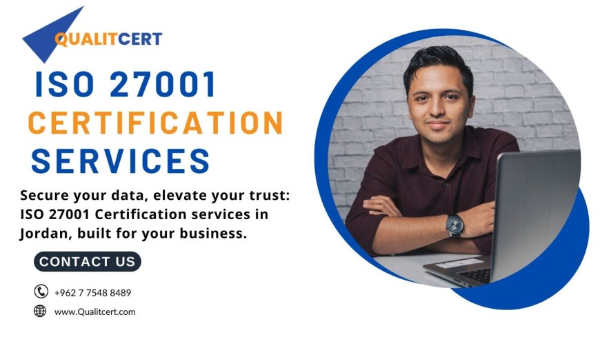 Strengthen Data Protection in Kuwait with ISO 27001 Certification: Qualitcert Leads the Way