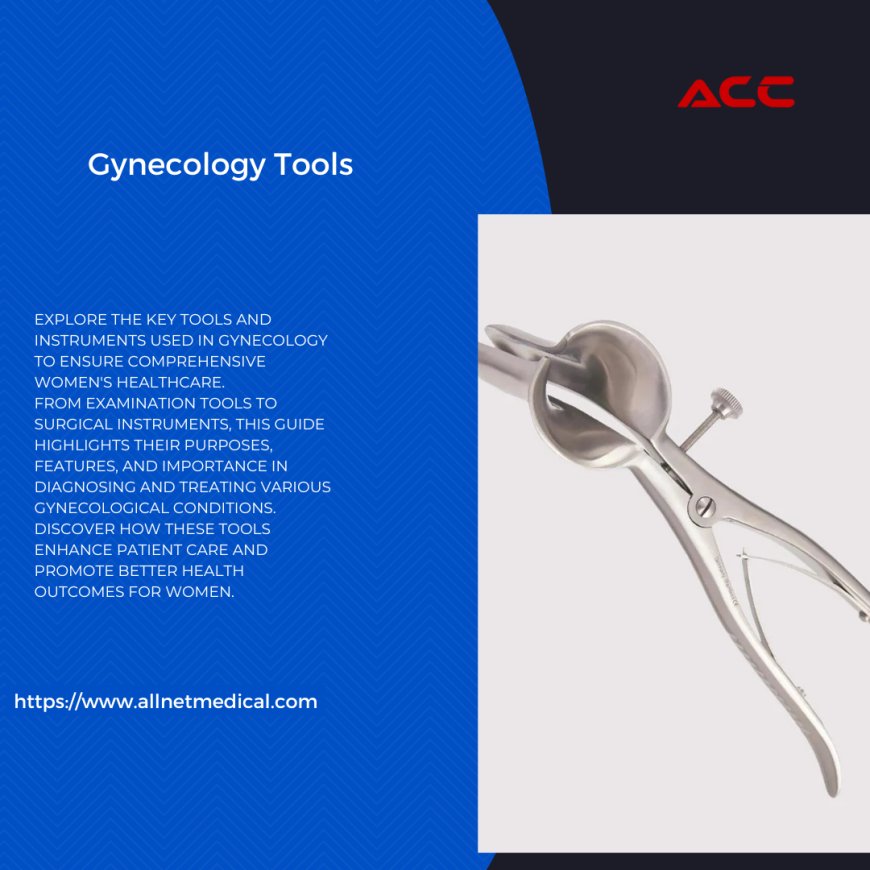 Gynecology Tools in Modern Healthcare