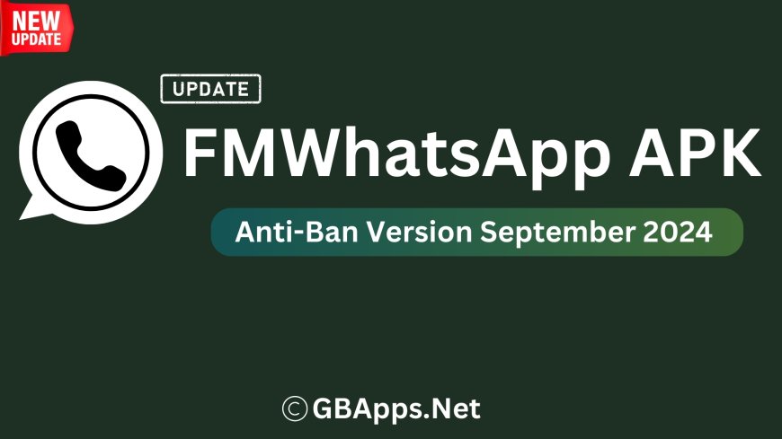 FMWhatsApp: A Comprehensive Overview of Its Features and Benefits