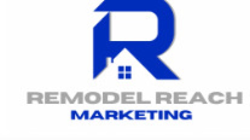 How Remodel Reach Marketing Drives Success with Targeted Lead Generation for Remodelers