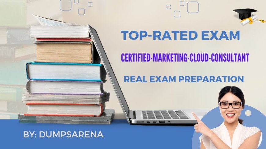 What Is the Best Strategy for Marketing Cloud Practice Test?