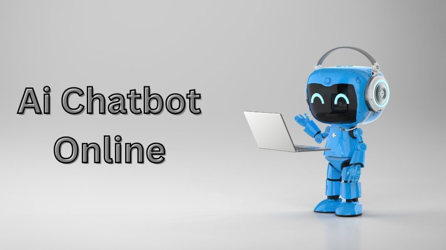 How to Choose the Best AI Chatbot Online for Your Website