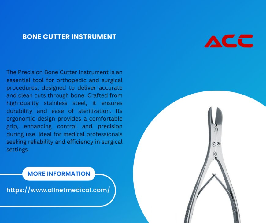 The Future of Bone Cutter Instruments in Surgery