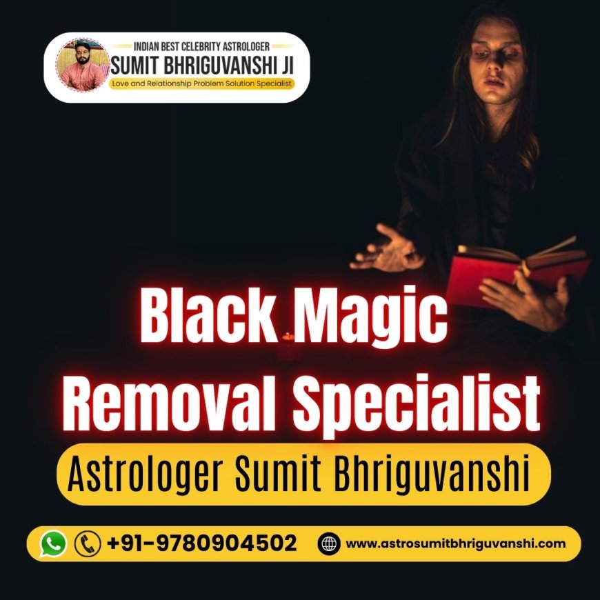 Best Black Magic Removal Specialist Astrologer in Mumbai, India