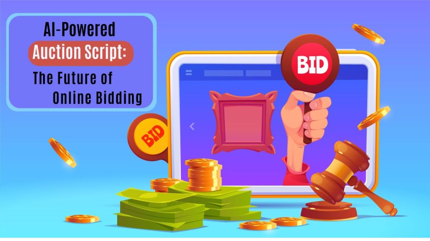 AI-Powered Auction Script: The Future of Online Bidding