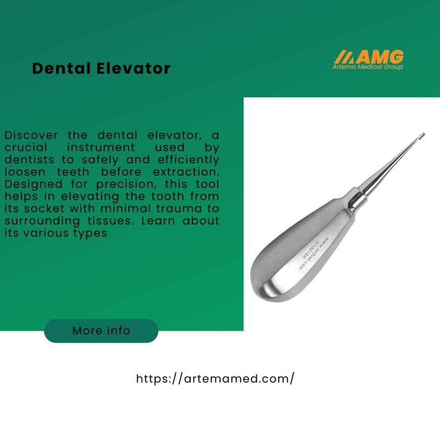 The Role of Dental Elevators in Modern Dentistry