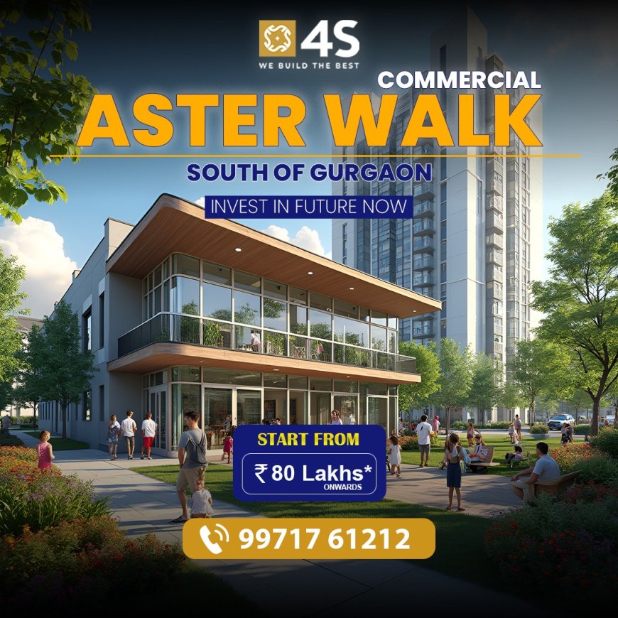 4S ASTER WALK 3 Side Open Retail Hub