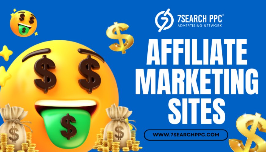 Affiliate Marketing Sites with the Best Conversion Rates in 2024-25