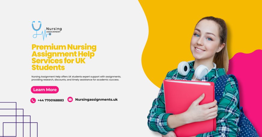 Dependable & Best Nursing Assignment Help Online