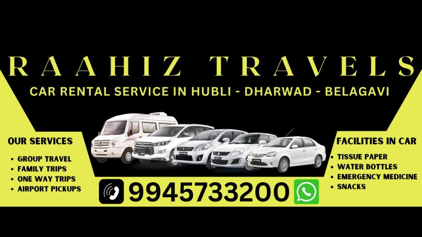 RaahizTravels Car Rental Service in Hubli - Dharwad  Belgaum