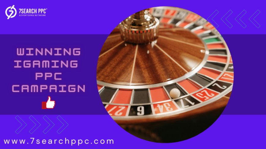 Building a Winning iGaming PPC Campaign on a Budget