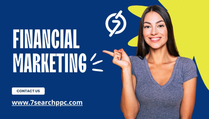 Effective Financial Marketing Techniques to Grow Your Client Base