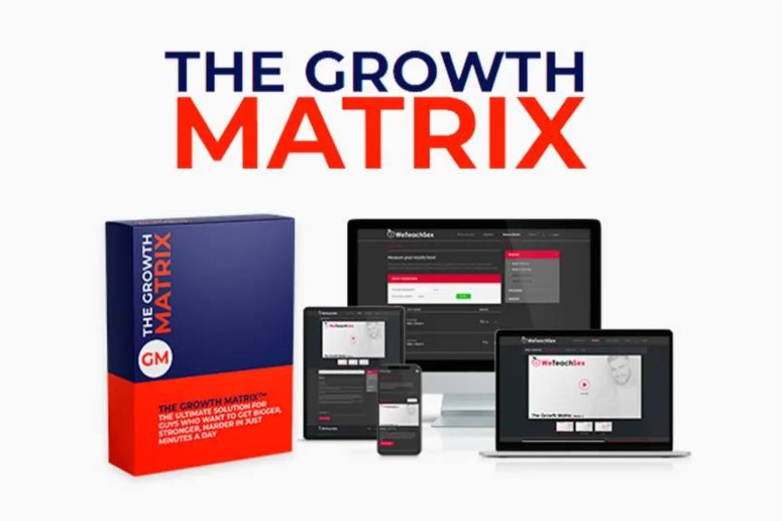 Growth Matrix (Serious WARNING!!) EXPERT CHECK!