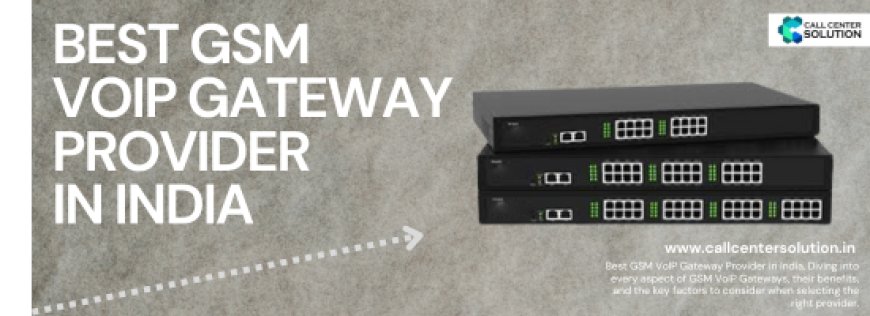 Why Should Businesses Consider a GSM Gateway? 