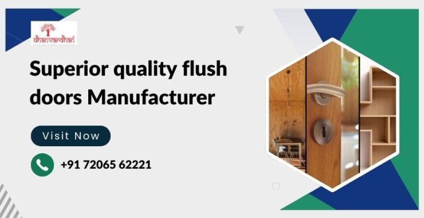 Superior quality flush doors Manufacturer