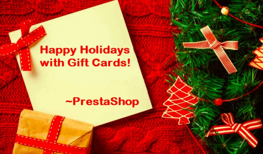 Why Every Store Needs a PrestaShop Gift Certificate - And Where to Find the Best One