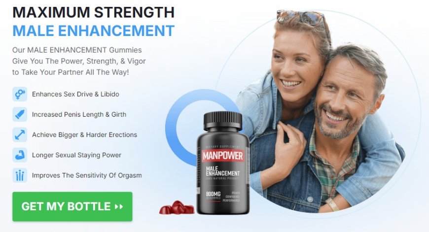 Manpower Gummies New Zealand  (I’ve Tested) My 90-Day Honest Experience!