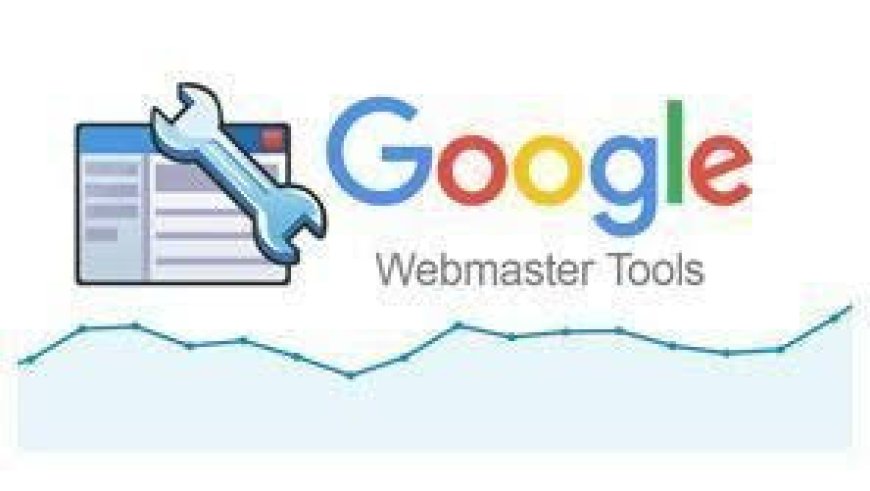 Are You Aware About Webmaster Tools And Its Benefits?