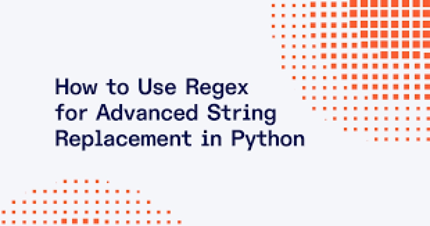 Using Python’s re.sub() for Pattern Matching and String Replacement